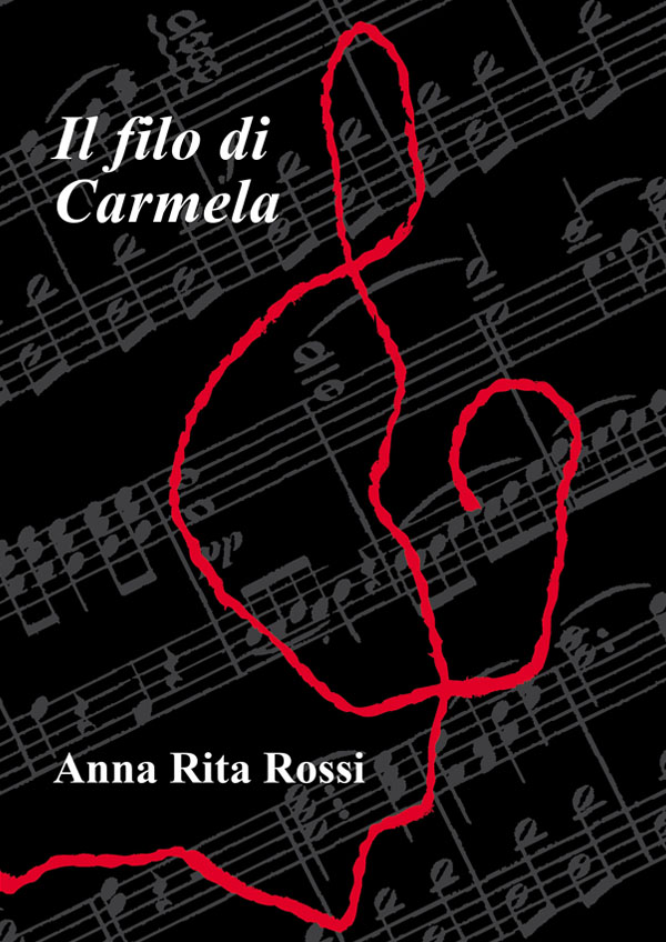 Copertina de "Il filo di Carmela" di Anna Rita Rossi