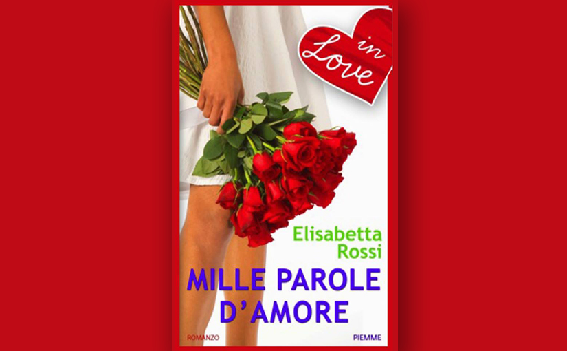 “MILLE PAROLE D’AMORE” edizioni Piemme